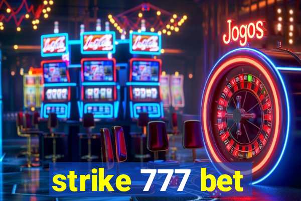 strike 777 bet